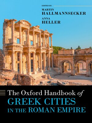 cover image of The Oxford Handbook of Greek Cities in the Roman Empire